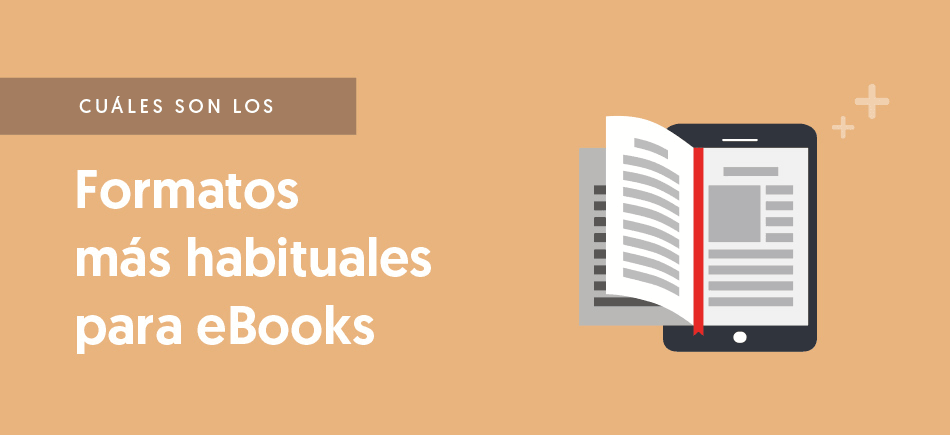 Cuáles son los formatos más habituales para eBooks